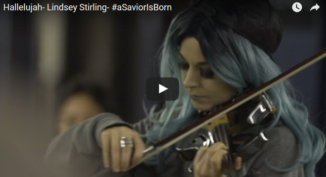 Hallelujah- Lindsey Stirling- #aSaviorIsBorn 